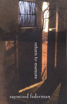 Return to Manure by Federman, Raymond