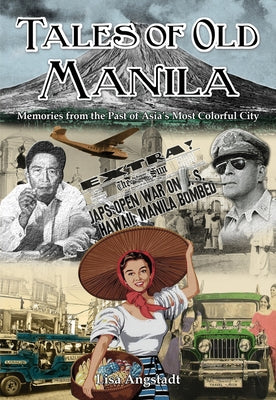 Tales of Old Manila by Angstadt, Lisa