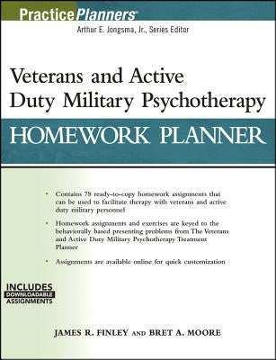 Veterans and Active Duty Military Psychotherapy Homework Planner, (with Download) by Finley, James R.