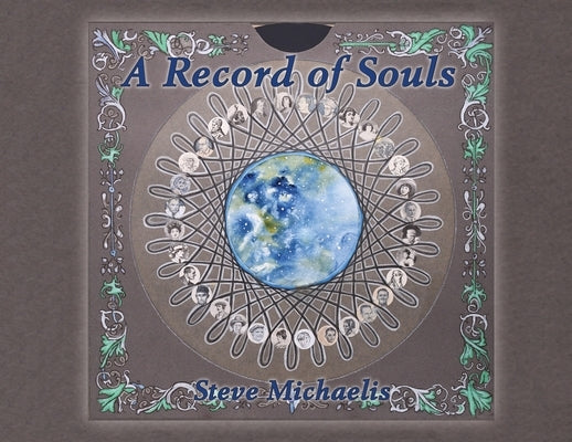 A Record of Souls by Michaelis, Steve