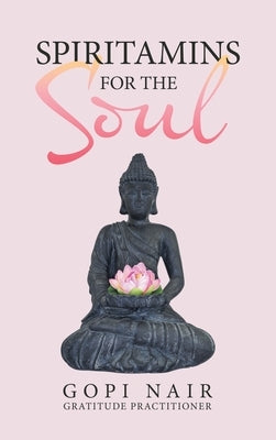 Spiritamins for the Soul by Nair, Gopi