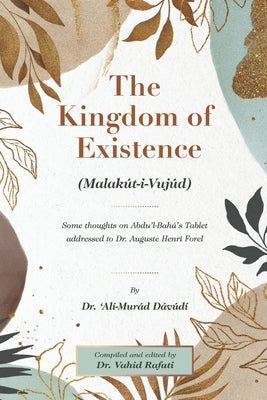 The kingdom of existence by Dávúdí, Alí-Murád