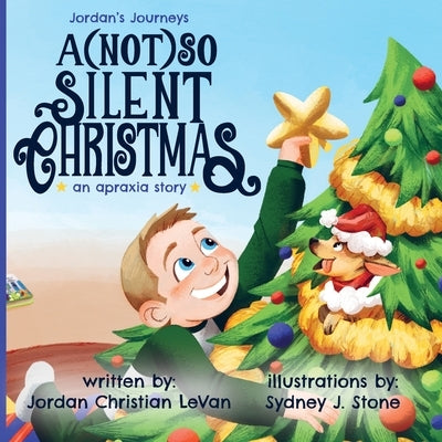 A (Not) So Silent Christmas: An Apraxia Story by Levan, Jordan Christian