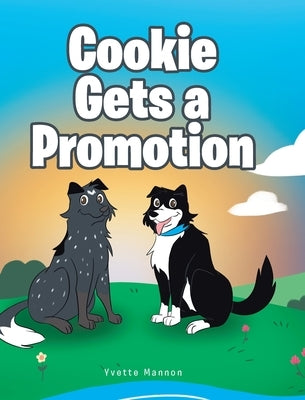 Cookie Gets a Promotion by Mannon, Yvette