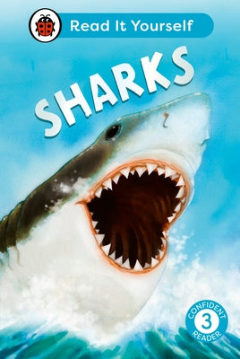 Sharks: Read It Yourself - Level 3 Confident Reader by Ladybird