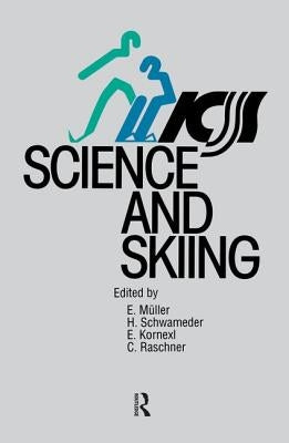 Science and Skiing by Kornexl, E.