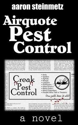 Airquote Pest Control by Steinmetz, Aaron