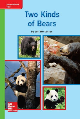 Reading Wonders Leveled Reader Two Kinds of Bears: Beyond Unit 7 Week 1 Grade K by McGraw Hill