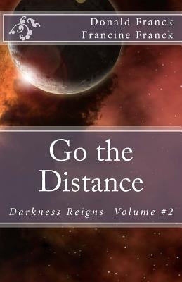 Go the Distance: Volume #2 by Franck, Francine C.