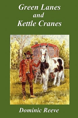 Green Lanes and Kettle Cranes by Reeve, Dominic