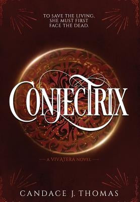 Conjectrix by Thomas, Candace J.