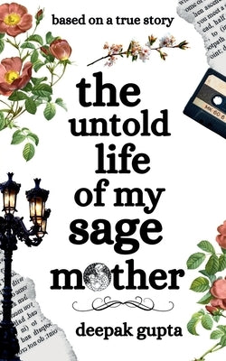 The Untold Life of My Sage Mother by Sanyal, Kanchan