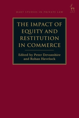 The Impact of Equity and Restitution in Commerce by Devonshire, Peter