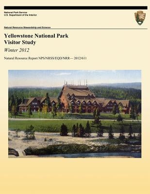 Yellowstone National Park Visitor Study: Winter 2012 by Le, Yen