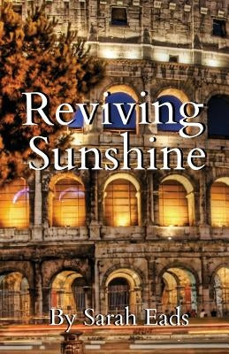 Reviving Sunshine by Eads, Sarah