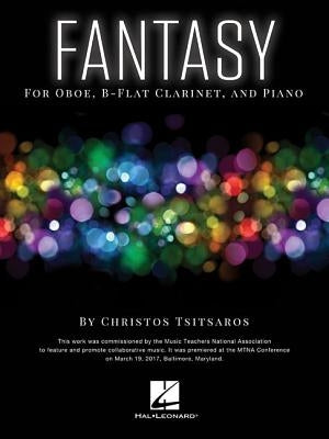 Fantasy: For Oboe, B-Flat, Clarinet and Piano by Tsitsaros, Christos