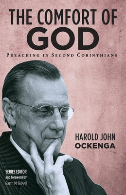 The Comfort of God by Ockenga, Harold John