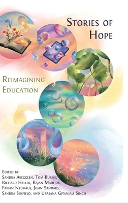 Stories of Hope: Reimagining Education by Abegglen, Sandra