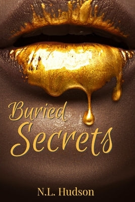 Buried Secrets: An Urban Novella by Hudson, N. L.