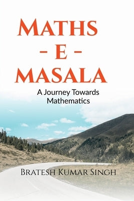 Maths - e - Masala by Kumar, Bratesh