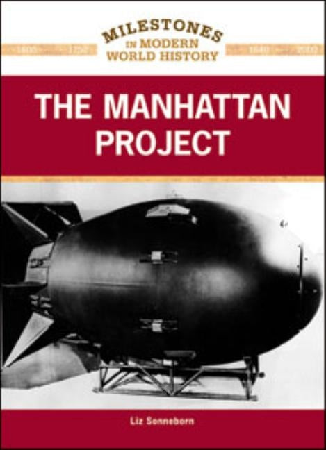 The Manhattan Project by Sonneborn, Liz