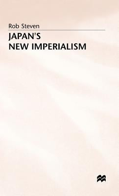 Japan's New Imperialism by Steven, Rob