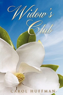 Widow's Club by Huffman, Carol