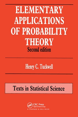 Elementary Applications of Probability Theory by Tuckwell, Henry C.