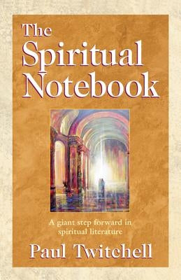 The Spiritual Notebook by Twitchell, Paul