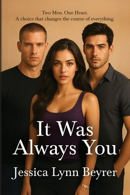 It Was Always You by Beyrer, Jessica Lynn