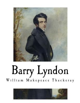 Barry Lyndon: William Makepeace Thackeray by Jerrold, Walter