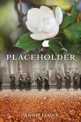 The Placeholder by James, Anne