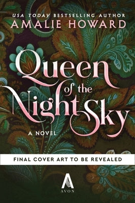 Queen of the Night Sky by Howard, Amalie
