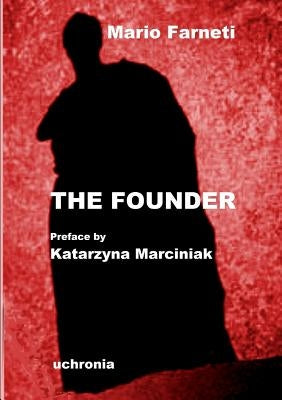 The Founder by Farneti, Mario