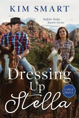 Dressing up Stella - Large Print by Smart, Kim