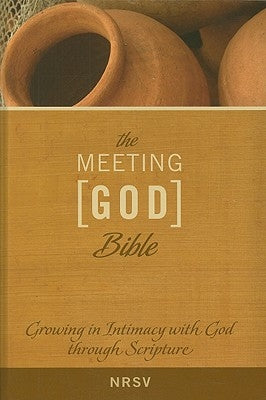 Meeting God Bible-NRSV: Growing in Intimacy with God Through Scripture by Upper Room Books