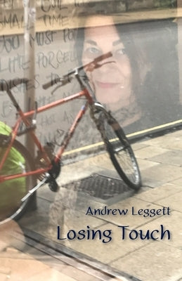 Losing Touch by Leggett, Andrew