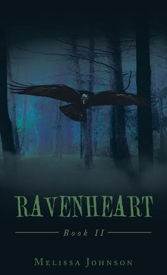Ravenheart: Book Ii by Johnson, Melissa