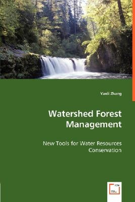Watershed Forest Management by Zhang, Yanli