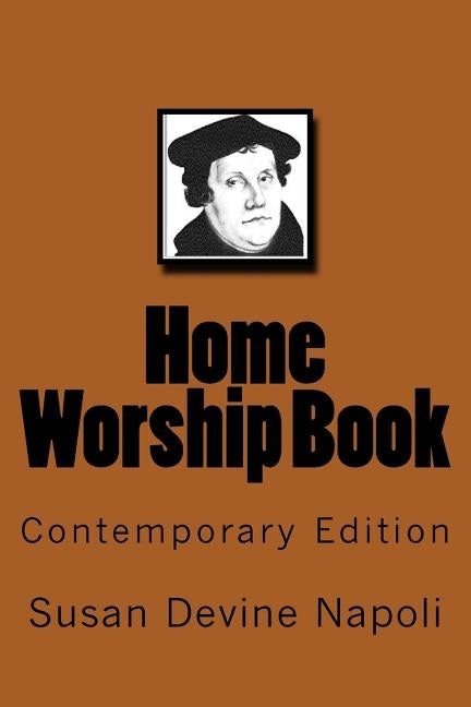 Home Worship Book: Contemporary Edition by Napoli, Susan Devine