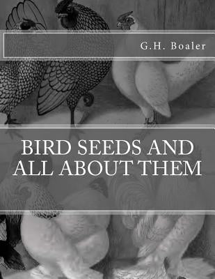 Bird Seeds and All About Them by Chambers, Jackson