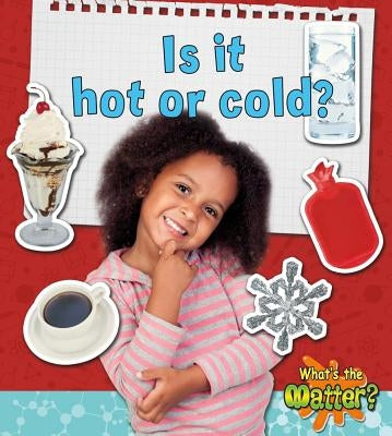 Is It Hot or Cold? by Hughes, Susan