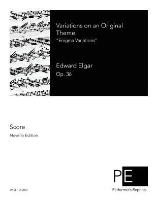 Variations on an Original Theme: Enigma Variations by Elgar, Edward