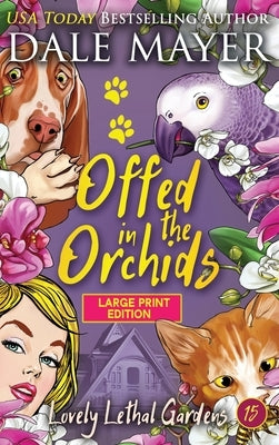 Offed in the Orchids by Mayer, Dale