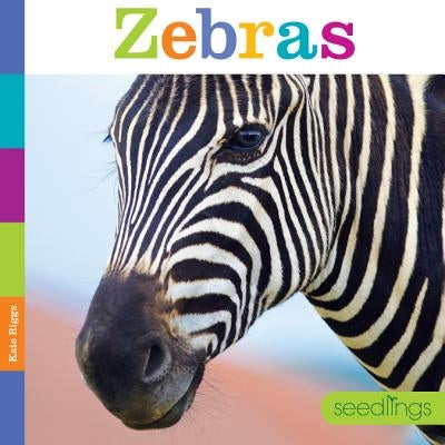 Seedlings: Zebras by Riggs, Kate
