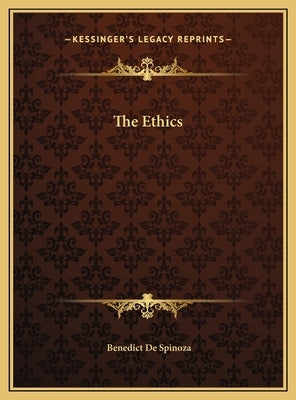 The Ethics by Spinoza, Benedict De