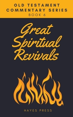 Great Spiritual Revivals by Hayes Press