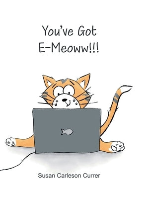 You've Got E-Meoww!!! by Carleson Currer, Susan