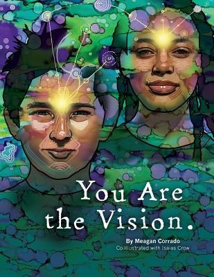 You Are The Vision by Corrado, Meagan