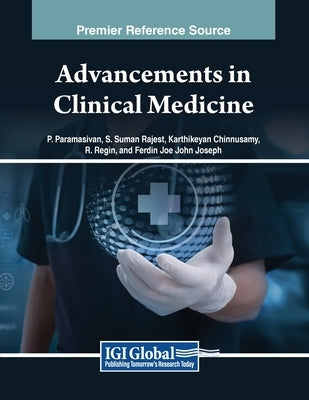 Advancements in Clinical Medicine by Paramasivan, P.